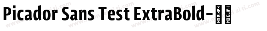 Picador Sans Test ExtraBold字体转换